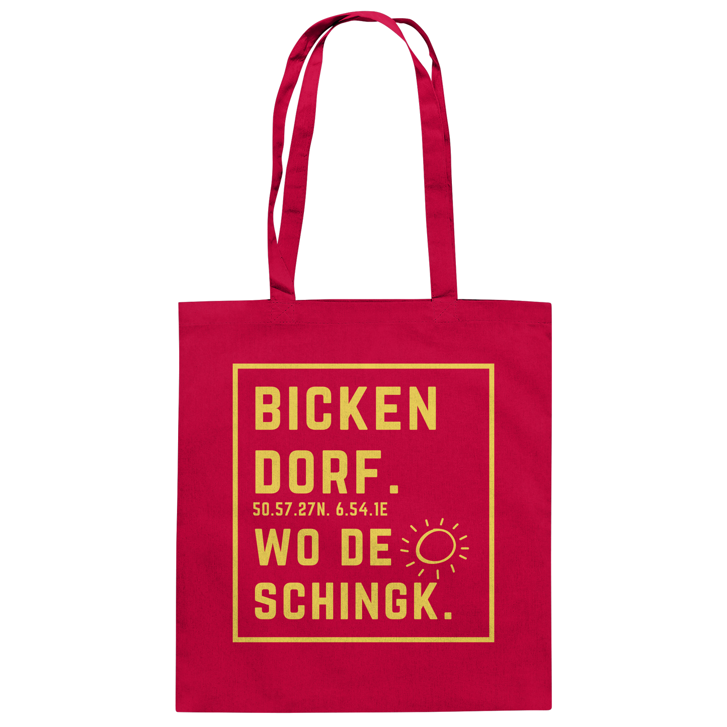 Wo de Sonn schingk - Bickendorf Druck - Baumwolltasche