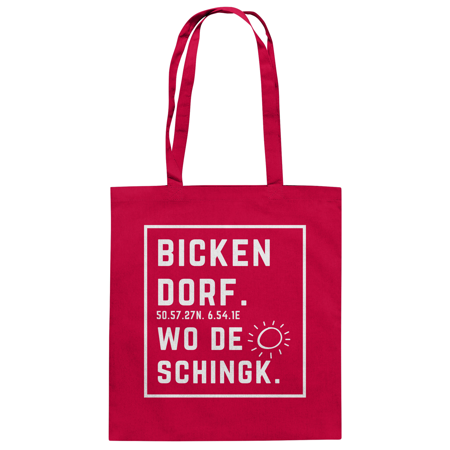 Wo de Sonn schingk - Bickendorf Druck - Baumwolltasche
