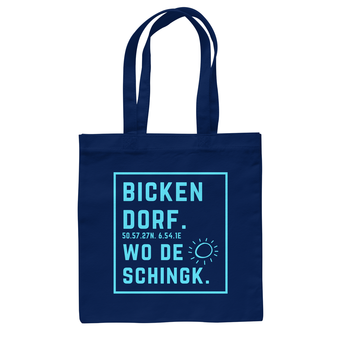 Wo de Sonn schingk - Bickendorf Druck - Baumwolltasche