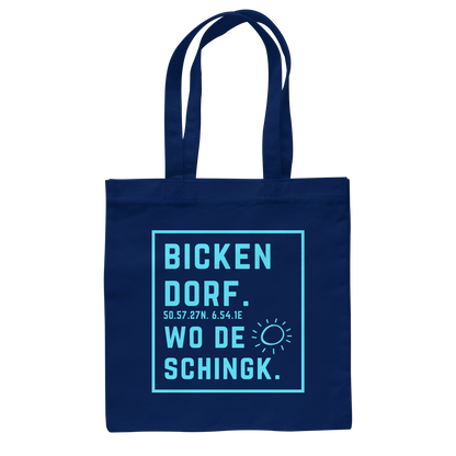 Wo de Sonn schingk - Bickendorf Druck - Baumwolltasche