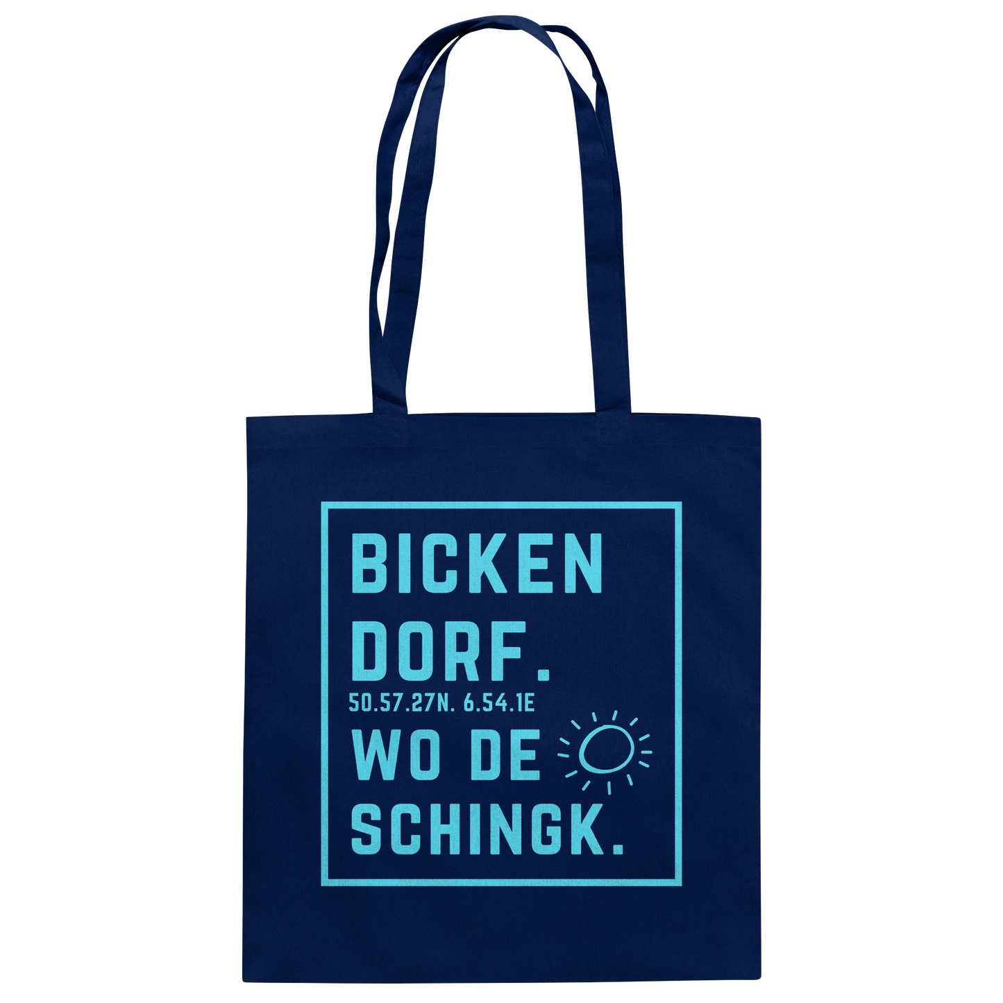Wo de Sonn schingk - Bickendorf Druck - Baumwolltasche