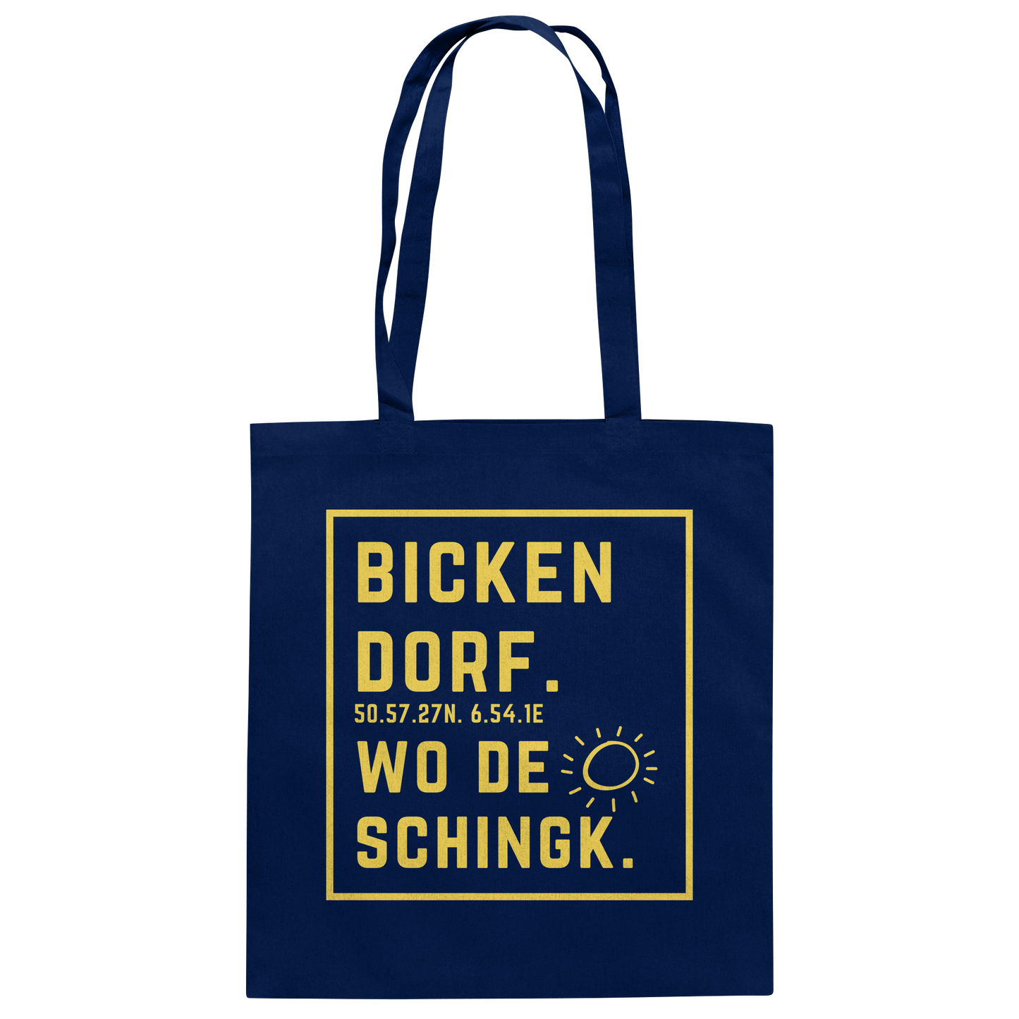 Wo de Sonn schingk - Bickendorf Druck - Baumwolltasche