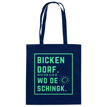Wo de Sonn schingk - Bickendorf Druck - Baumwolltasche