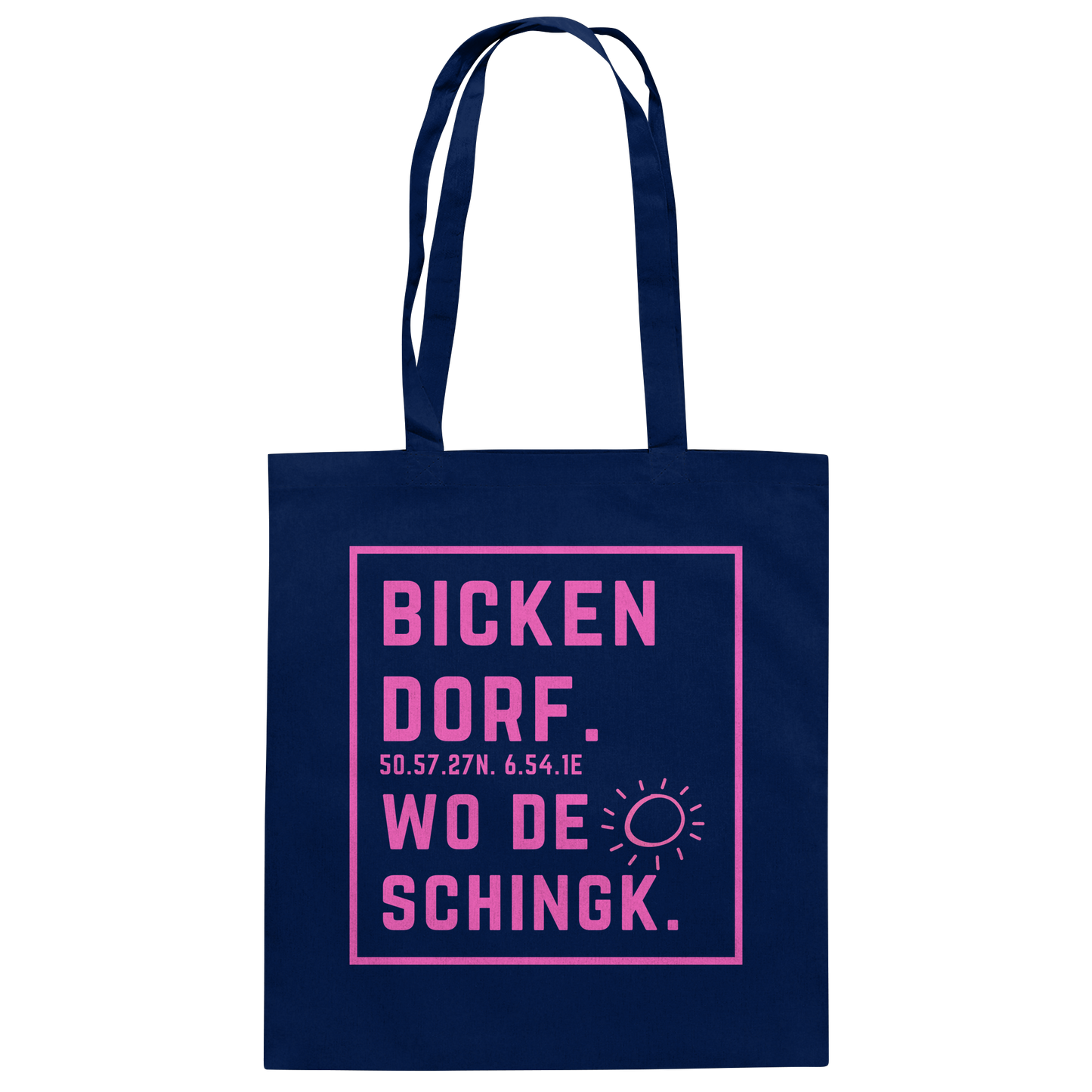 Wo de Sonn schingk - Bickendorf Druck  - Baumwolltasche