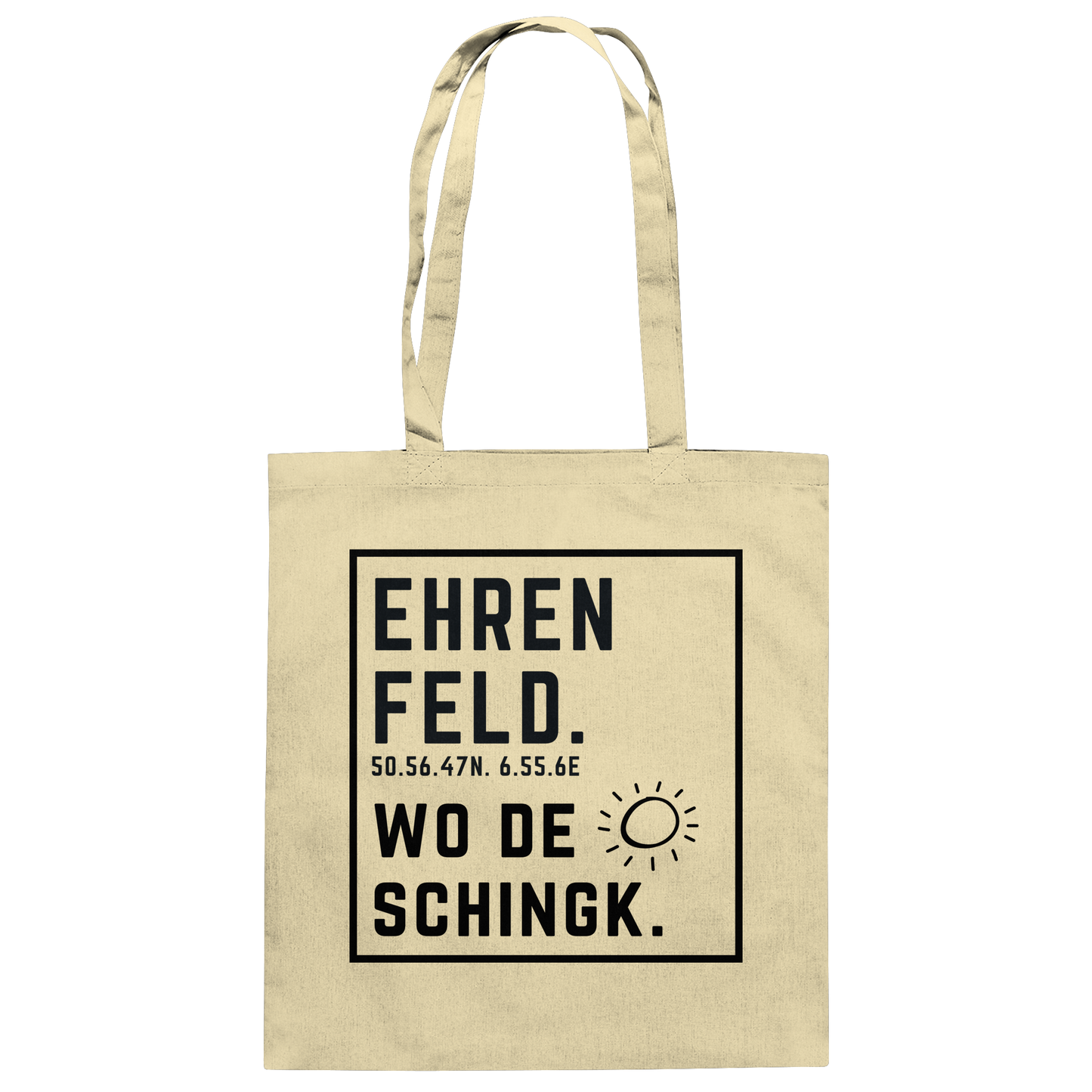 Wo de Sonn schingk - Ehrenfeld Druck  - Baumwolltasche