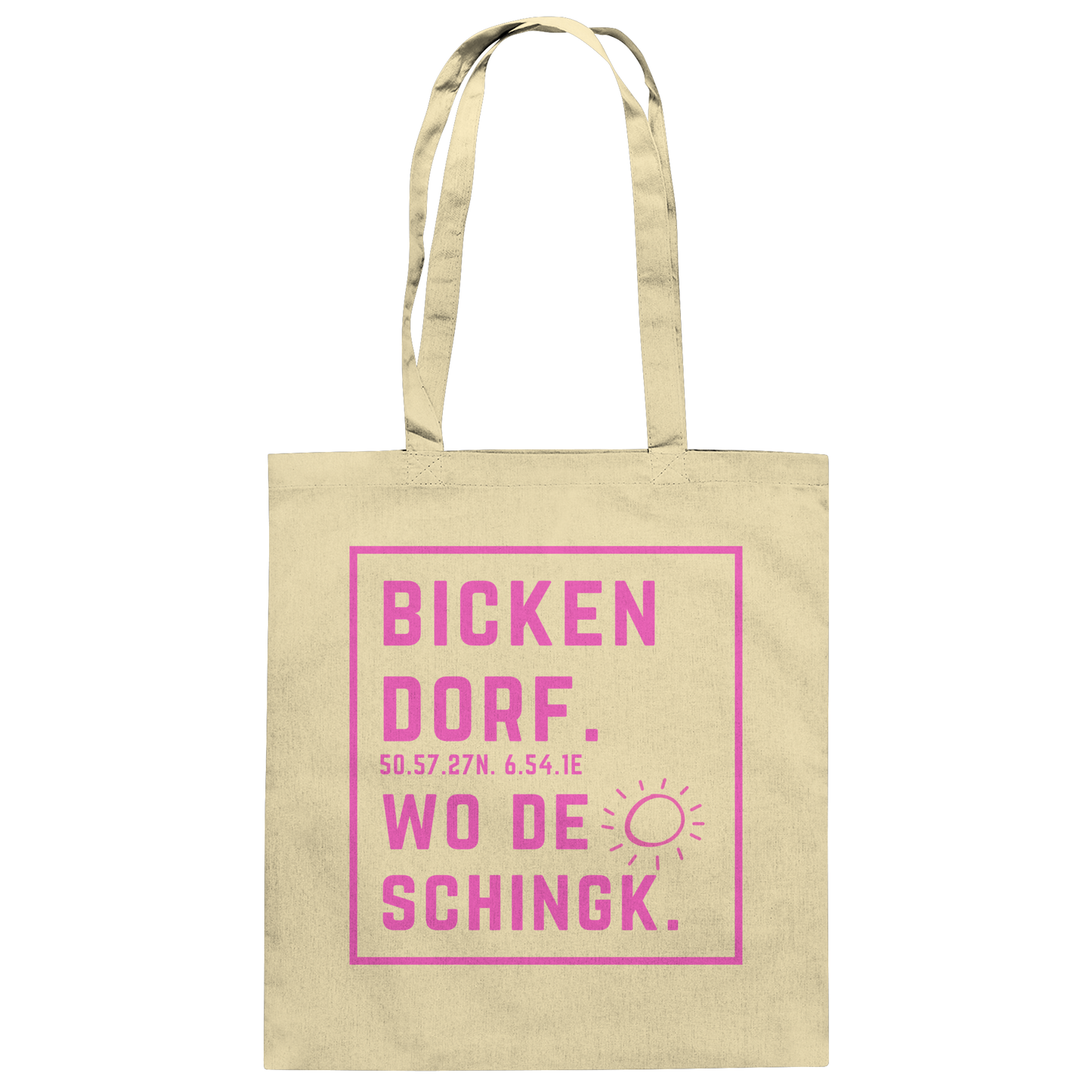 Wo de Sonn schingk - Bickendorf Druck  - Baumwolltasche