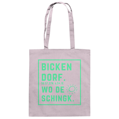 Wo de Sonn schingk - Bickendorf Druck - Baumwolltasche