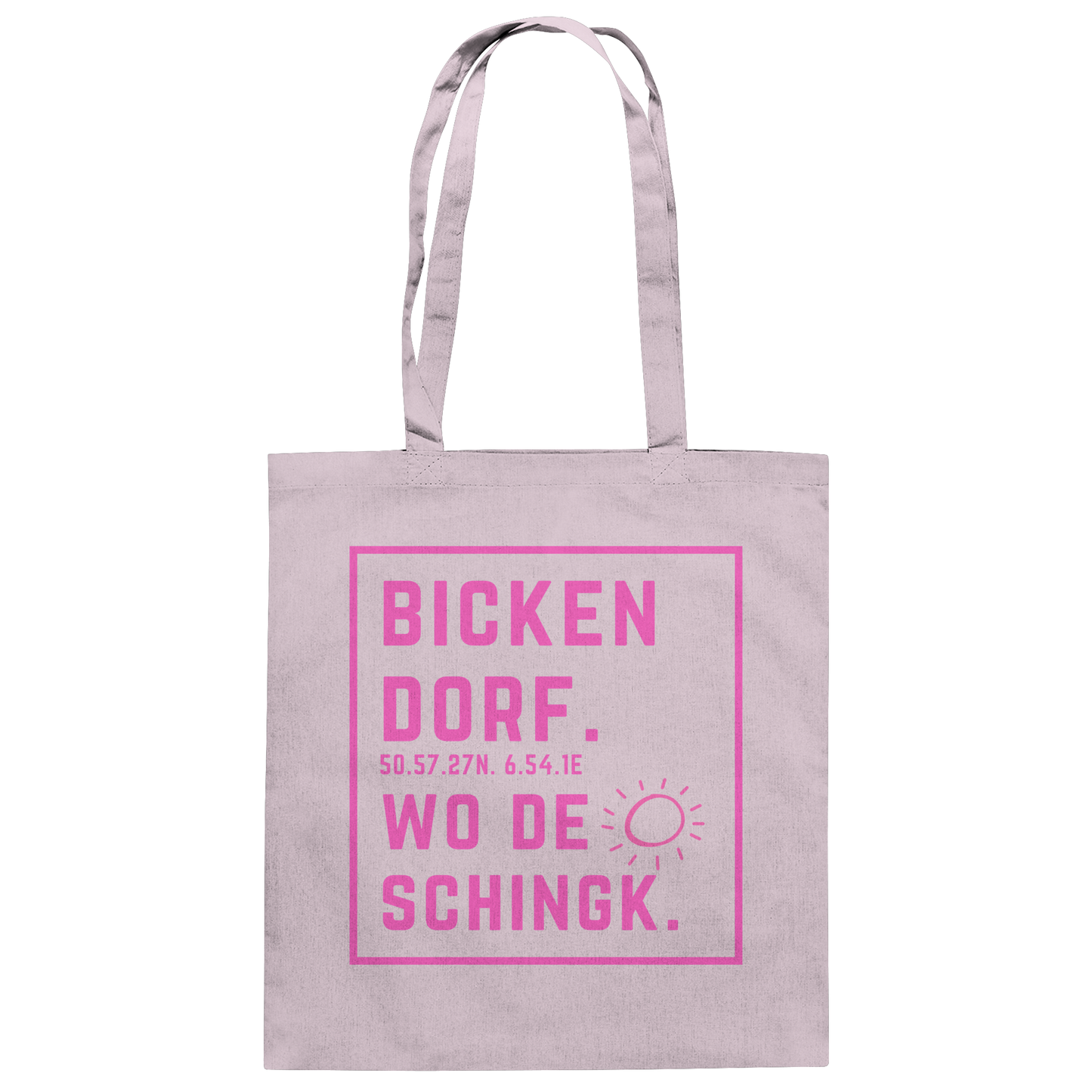 Wo de Sonn schingk - Bickendorf Druck  - Baumwolltasche
