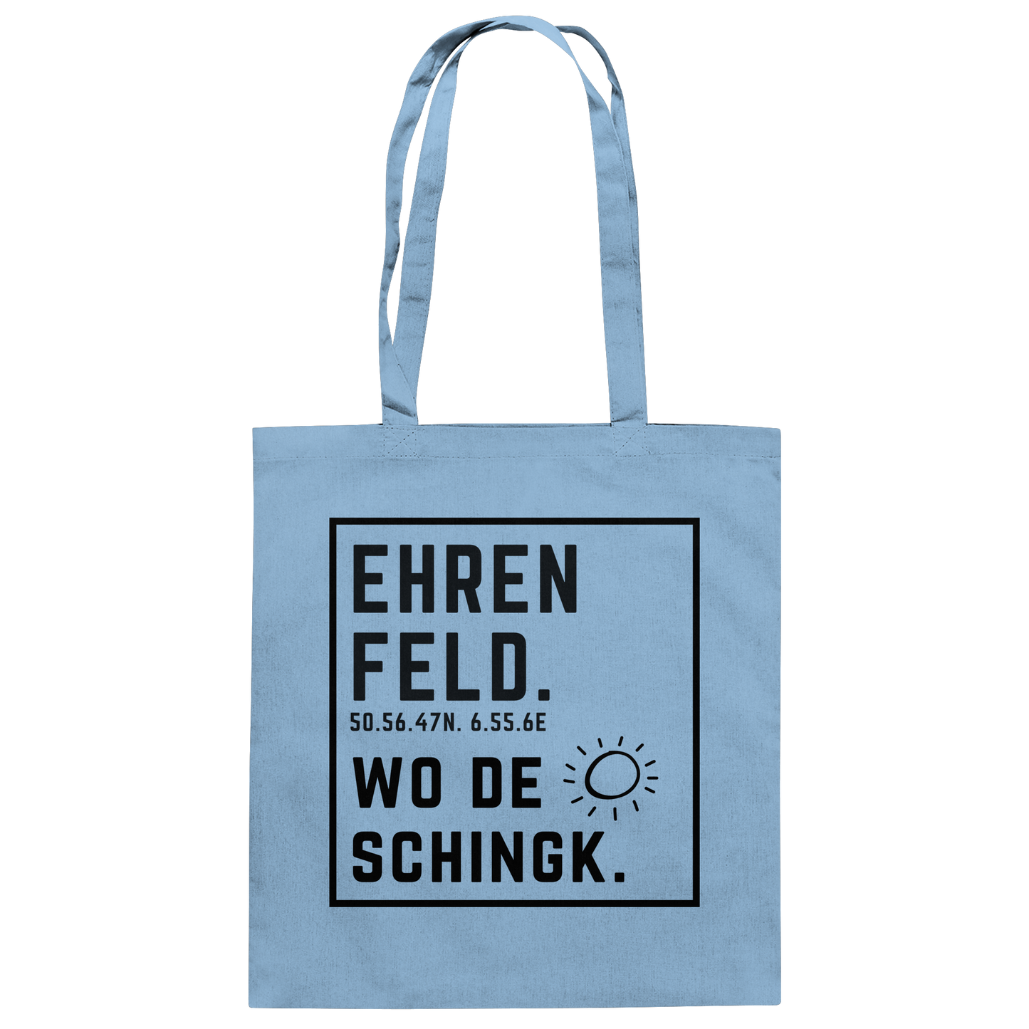 Wo de Sonn schingk - Ehrenfeld Druck  - Baumwolltasche