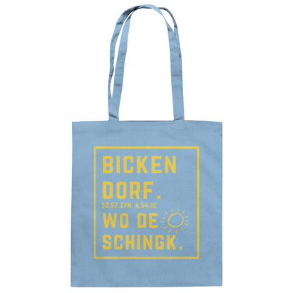 Wo de Sonn schingk - Bickendorf Druck - Baumwolltasche
