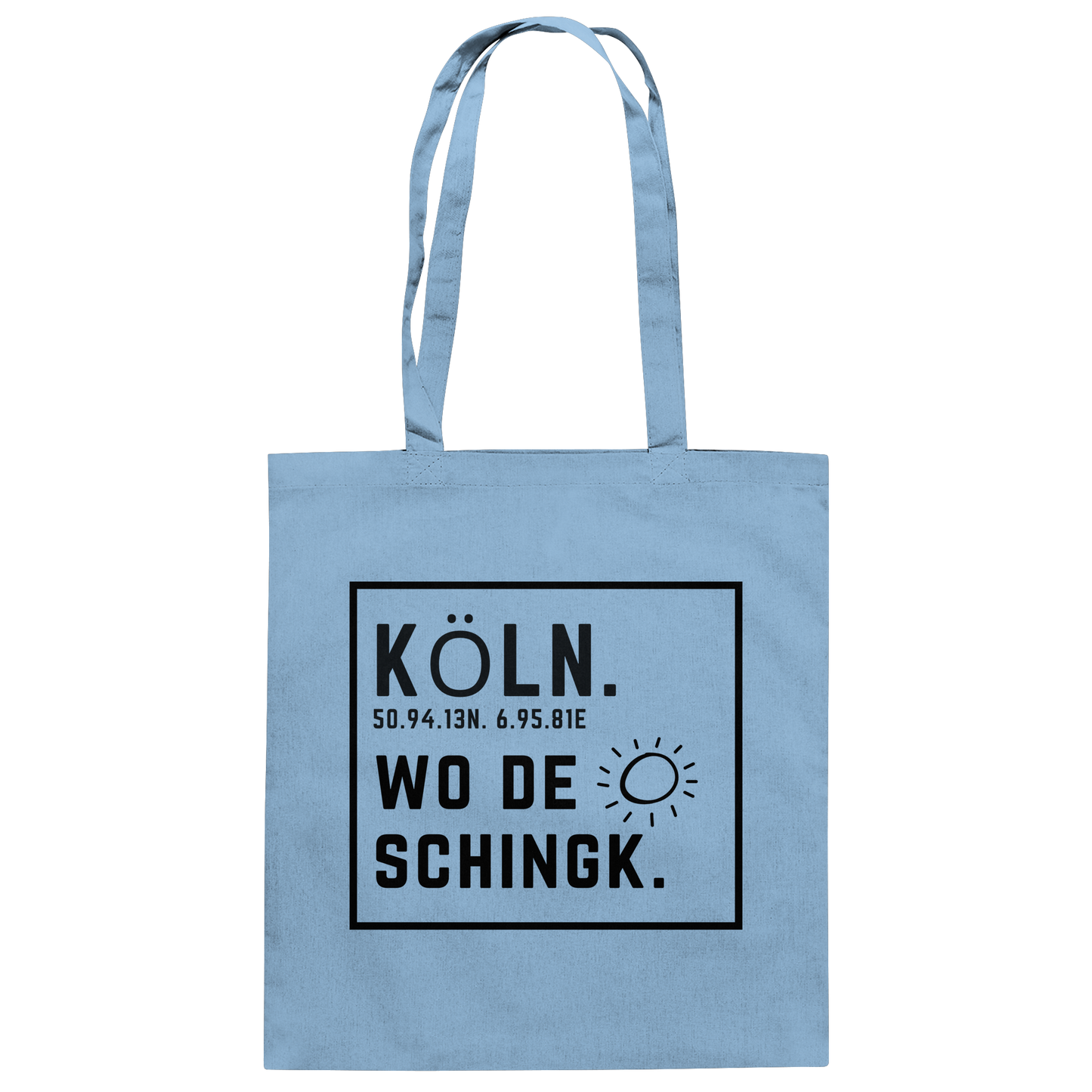 Wo de Sonn schingk - Köln Druck   - Baumwolltasche