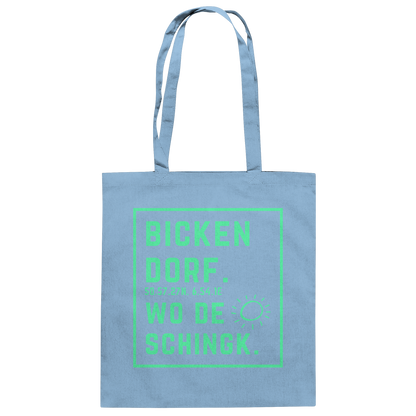 Wo de Sonn schingk - Bickendorf Druck - Baumwolltasche
