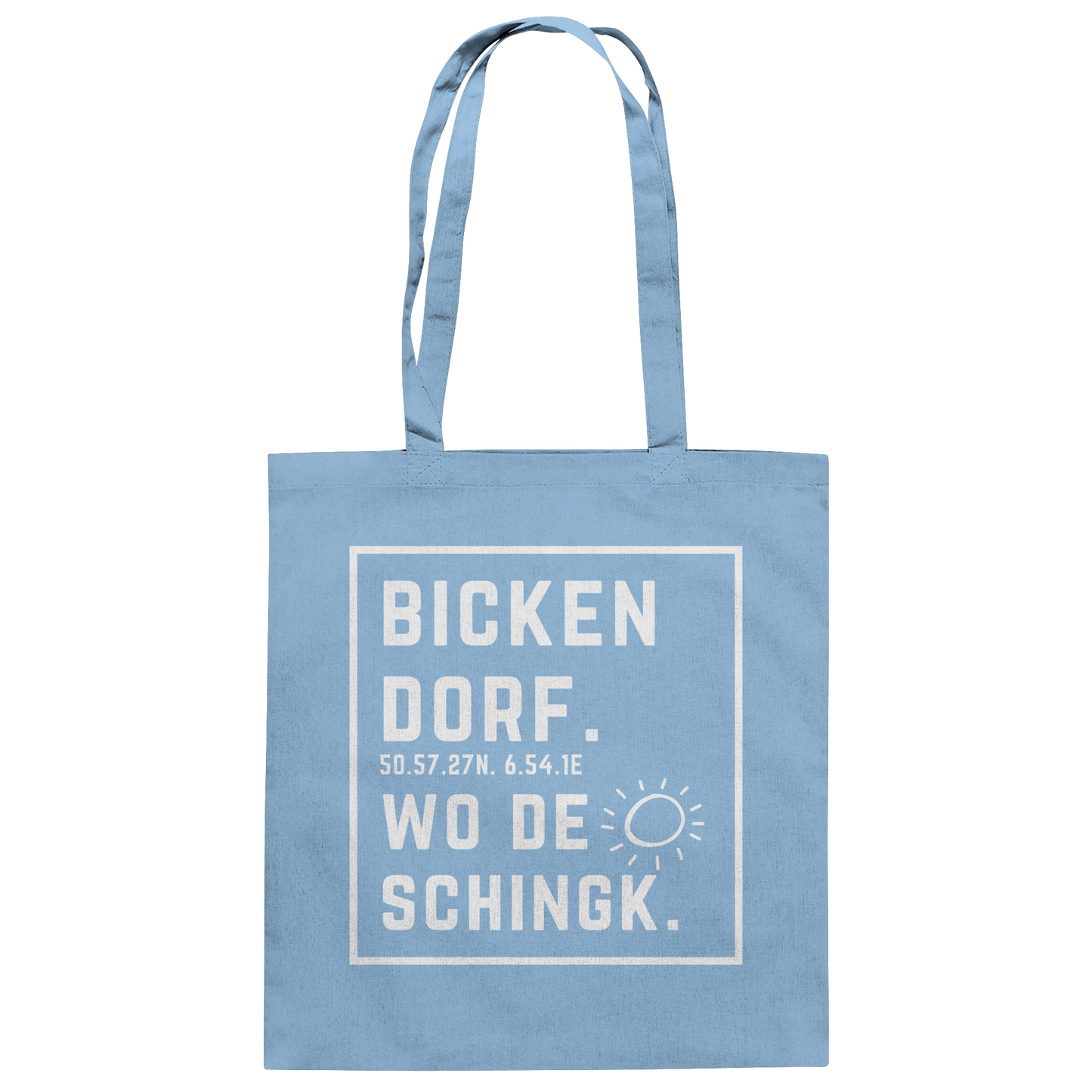 Wo de Sonn schingk - Bickendorf Druck - Baumwolltasche