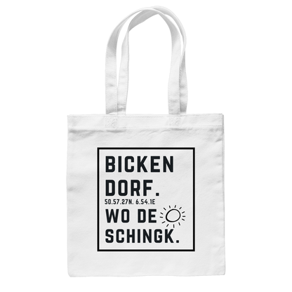 Wo de Sonn schingk - Bickendorf Druck  - Baumwolltasche