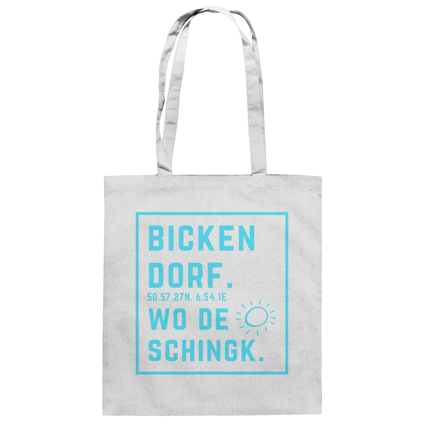 Wo de Sonn schingk - Bickendorf Druck - Baumwolltasche