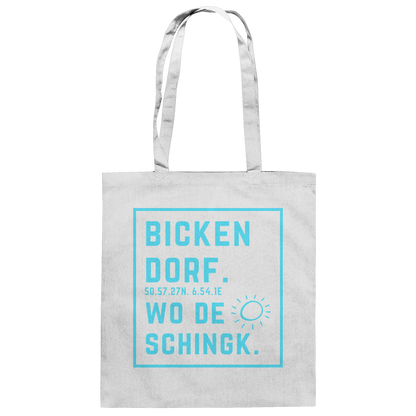 Wo de Sonn schingk - Bickendorf Druck - Baumwolltasche