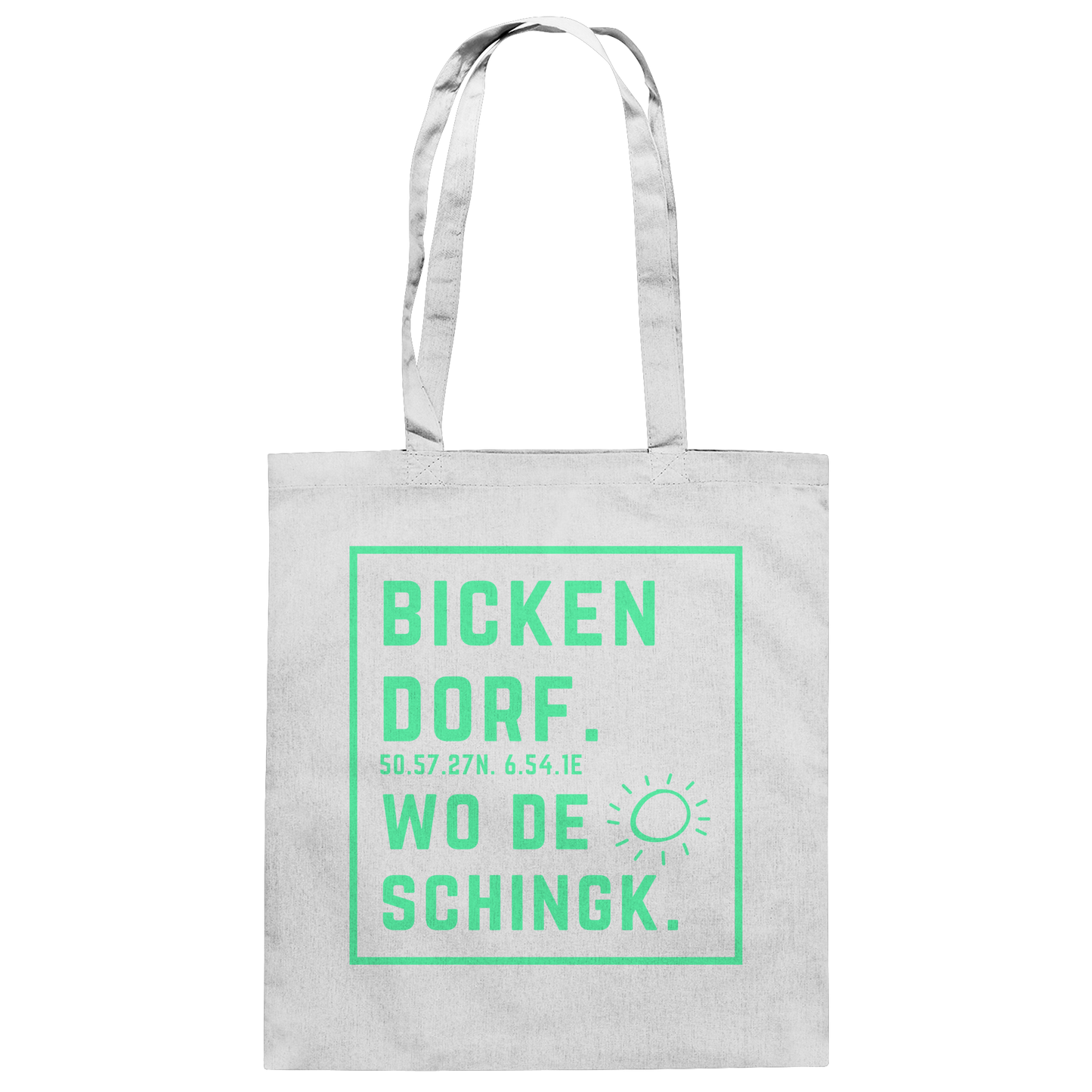 Wo de Sonn schingk - Bickendorf Druck - Baumwolltasche