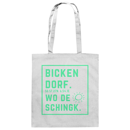 Wo de Sonn schingk - Bickendorf Druck - Baumwolltasche