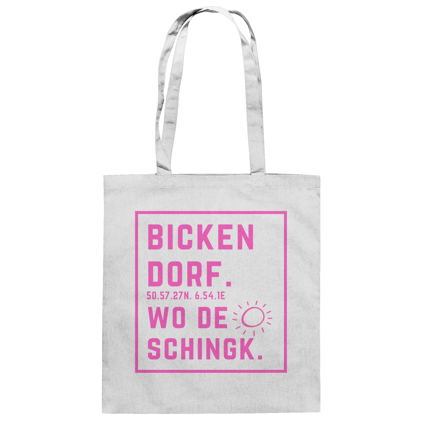 Wo de Sonn schingk - Bickendorf Druck  - Baumwolltasche