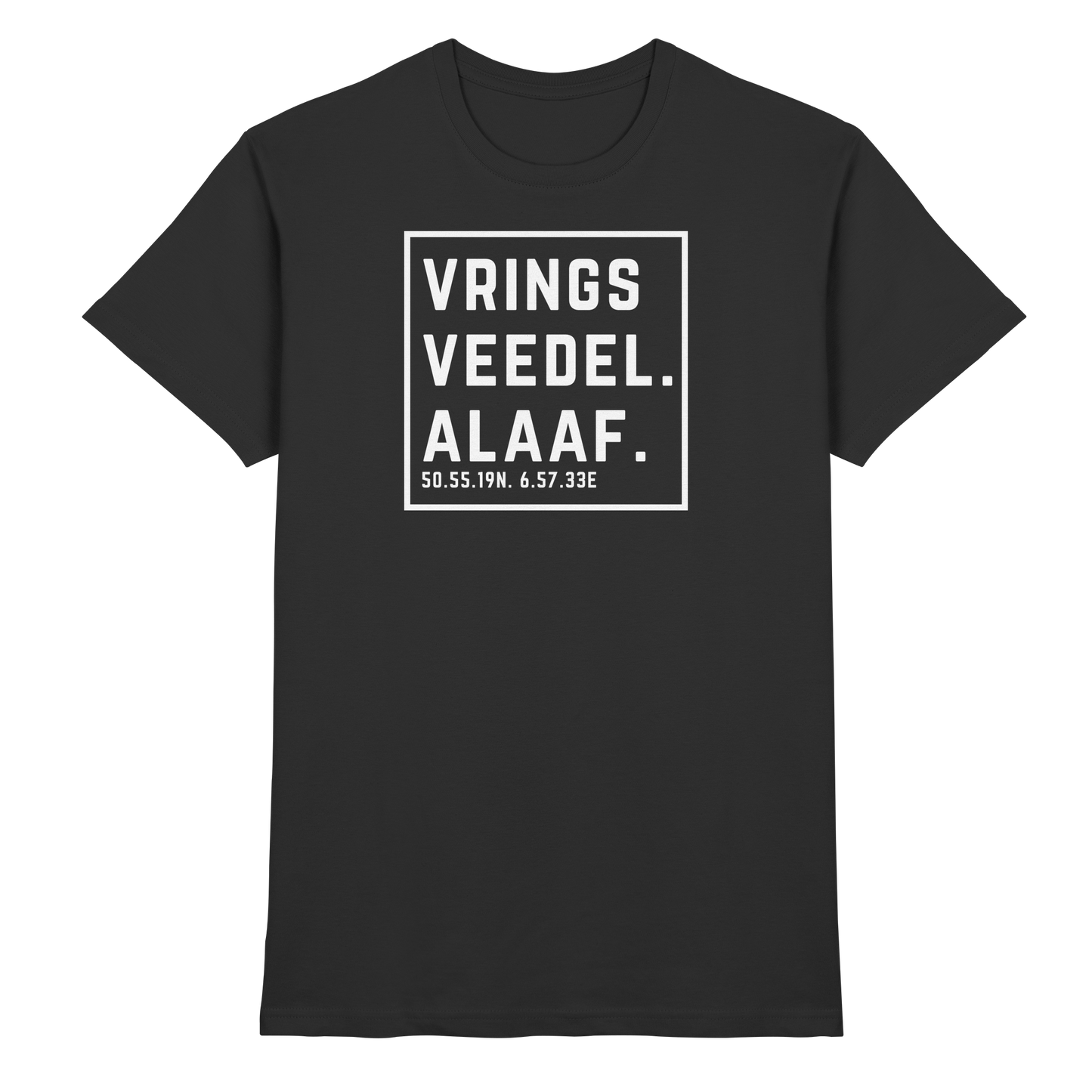Vringsveedel Alaaf Druck - Classic Shirt