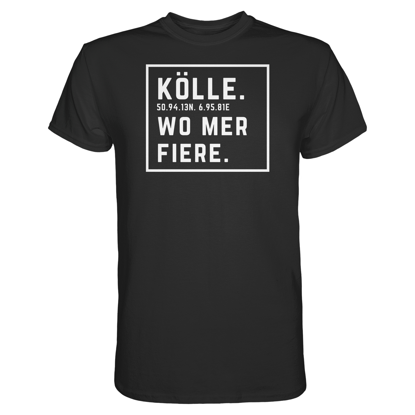 Kölle Fiere Druck  - Classic Shirt