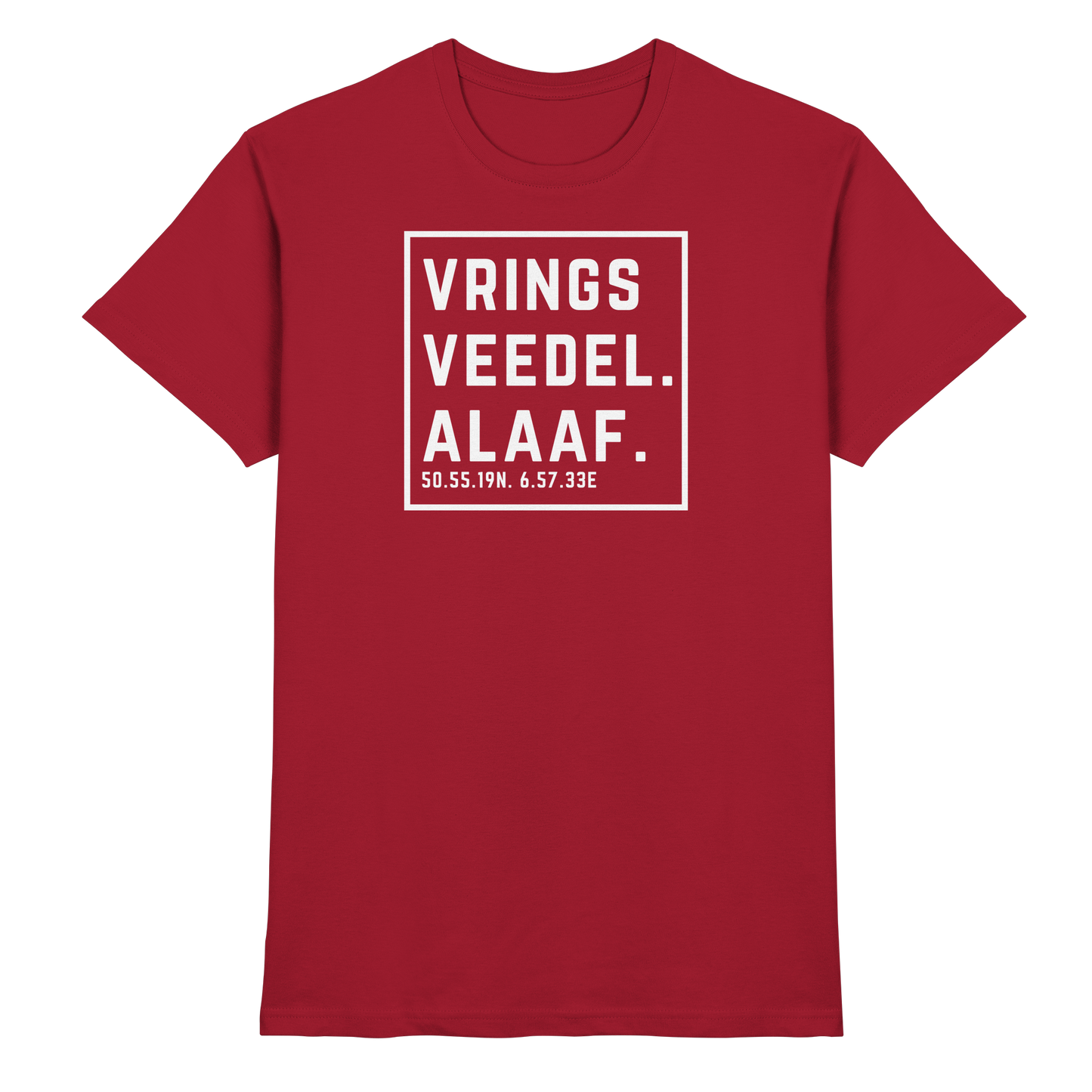 Vringsveedel Alaaf Druck - Classic Shirt