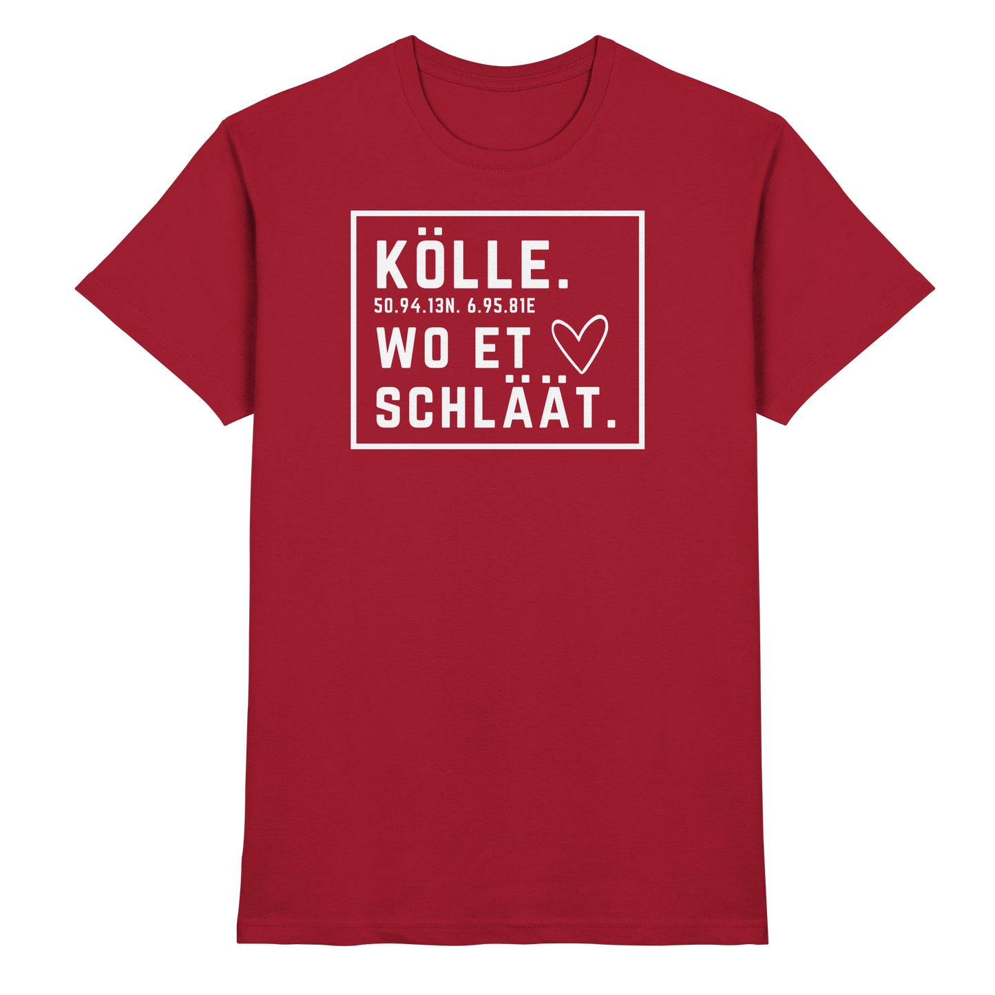 Kölle Hätz Druck - Classic Shirt