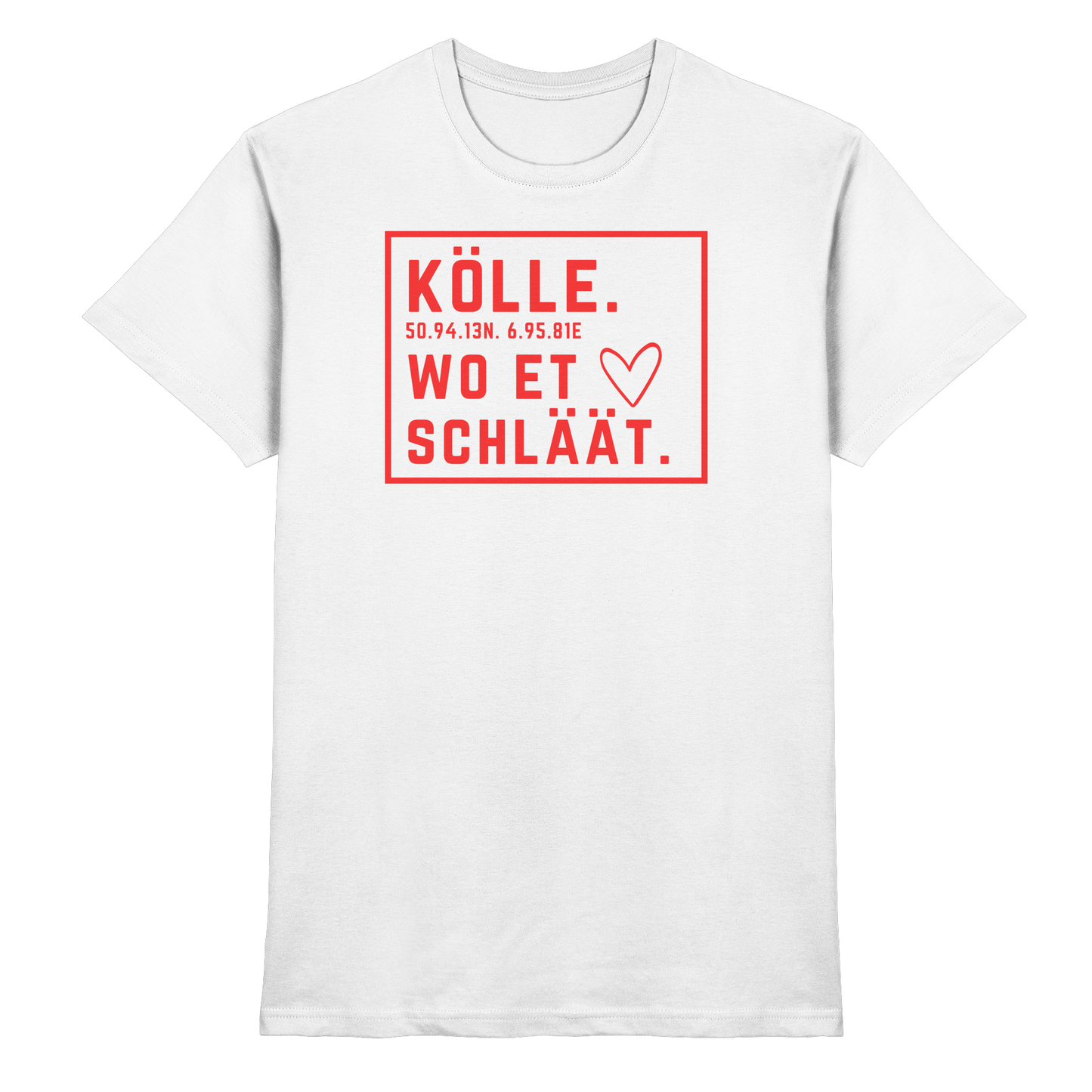 Kölle Hätz Druck - Classic Shirt