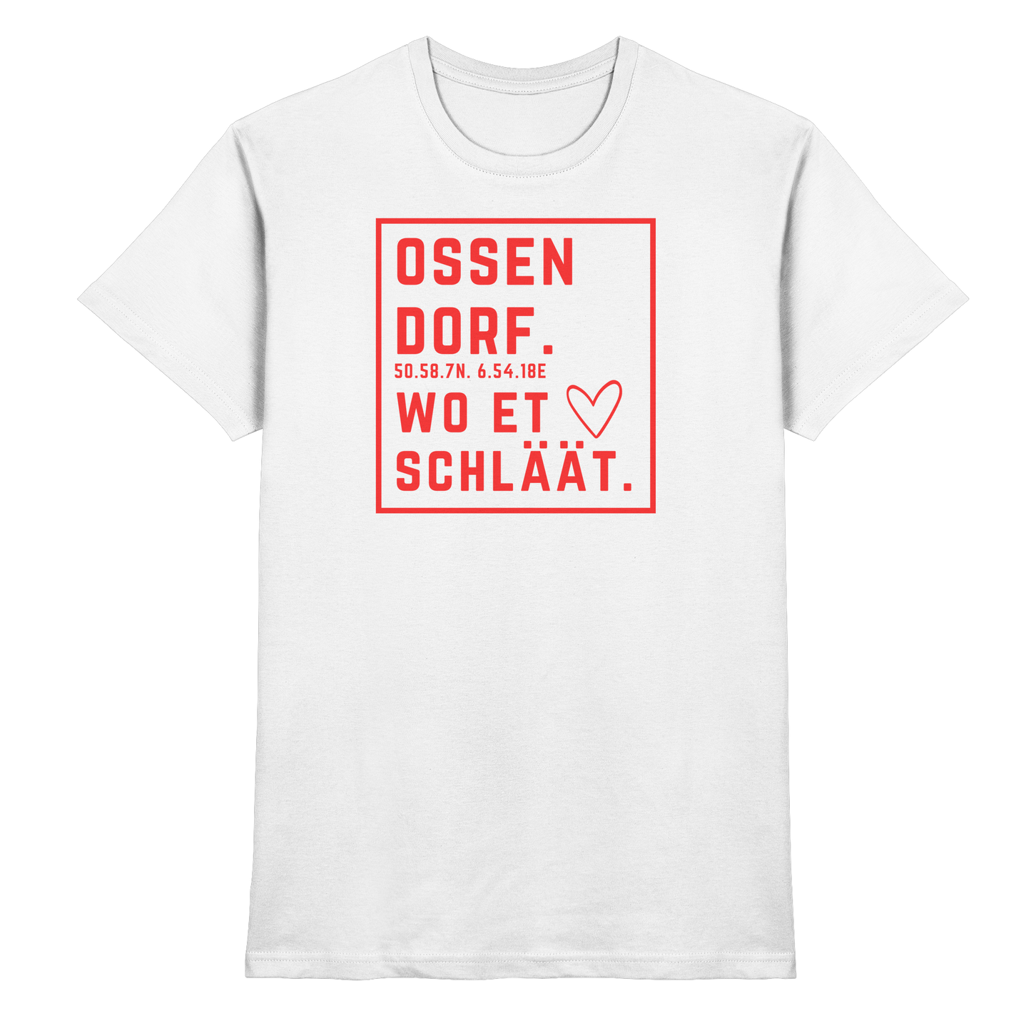 Ossendorf Hätz Druck - Classic Shirt