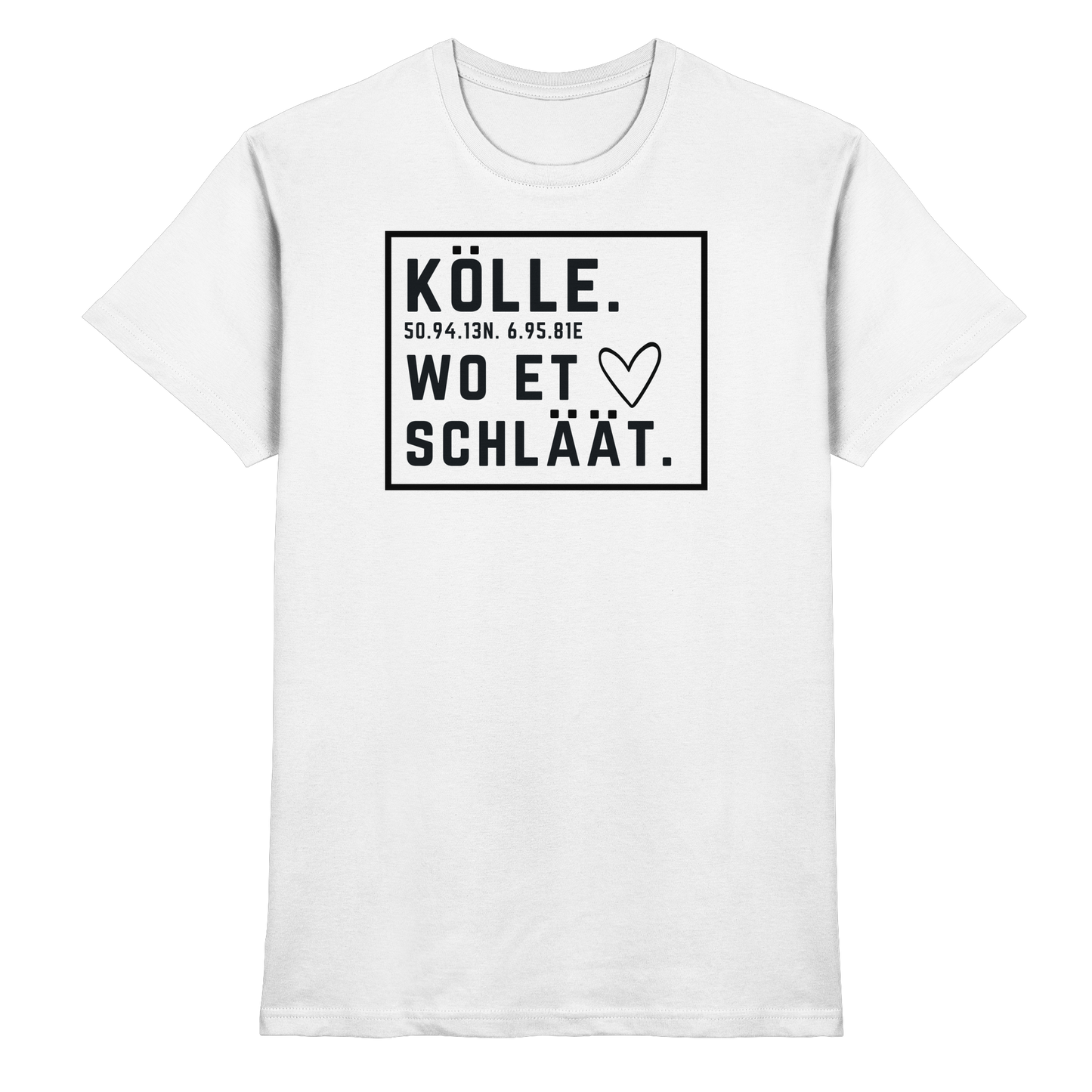 Kölle Hätz Druck - Classic Shirt
