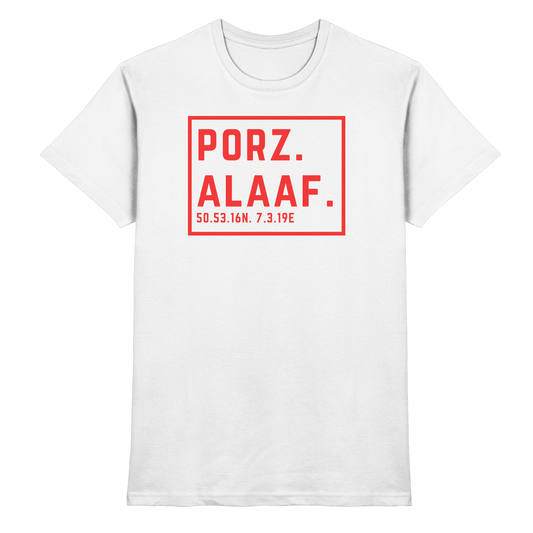 PorzAlaaf Druck - Classic Shirt
