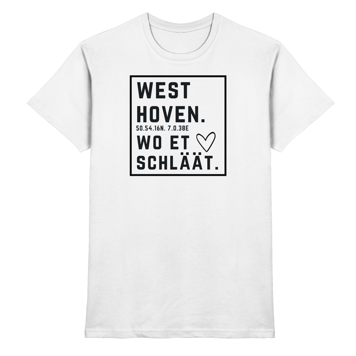 Westhoven Hätz Druck  - Classic Shirt