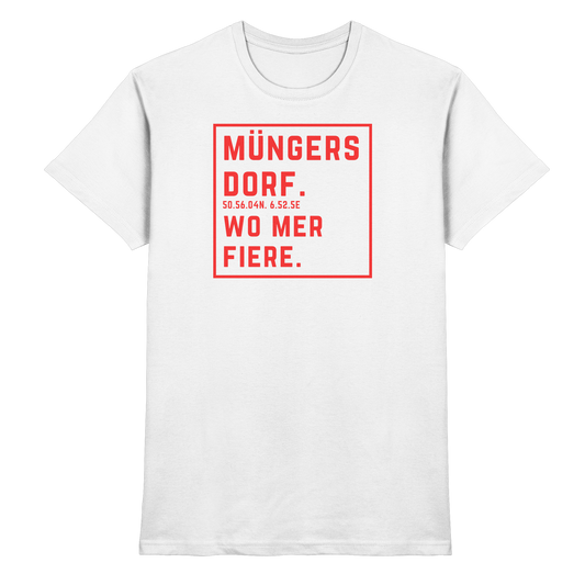 Müngersdorf Fiere Druck - Classic Shirt