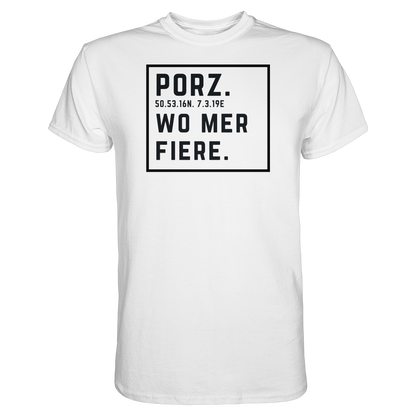Porz Fiere Druck - Classic Shirt