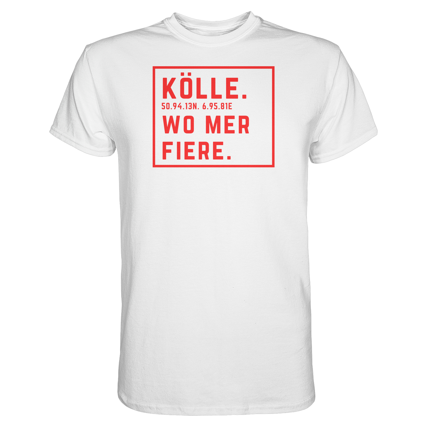 Kölle Fiere Druck - Classic Shirt