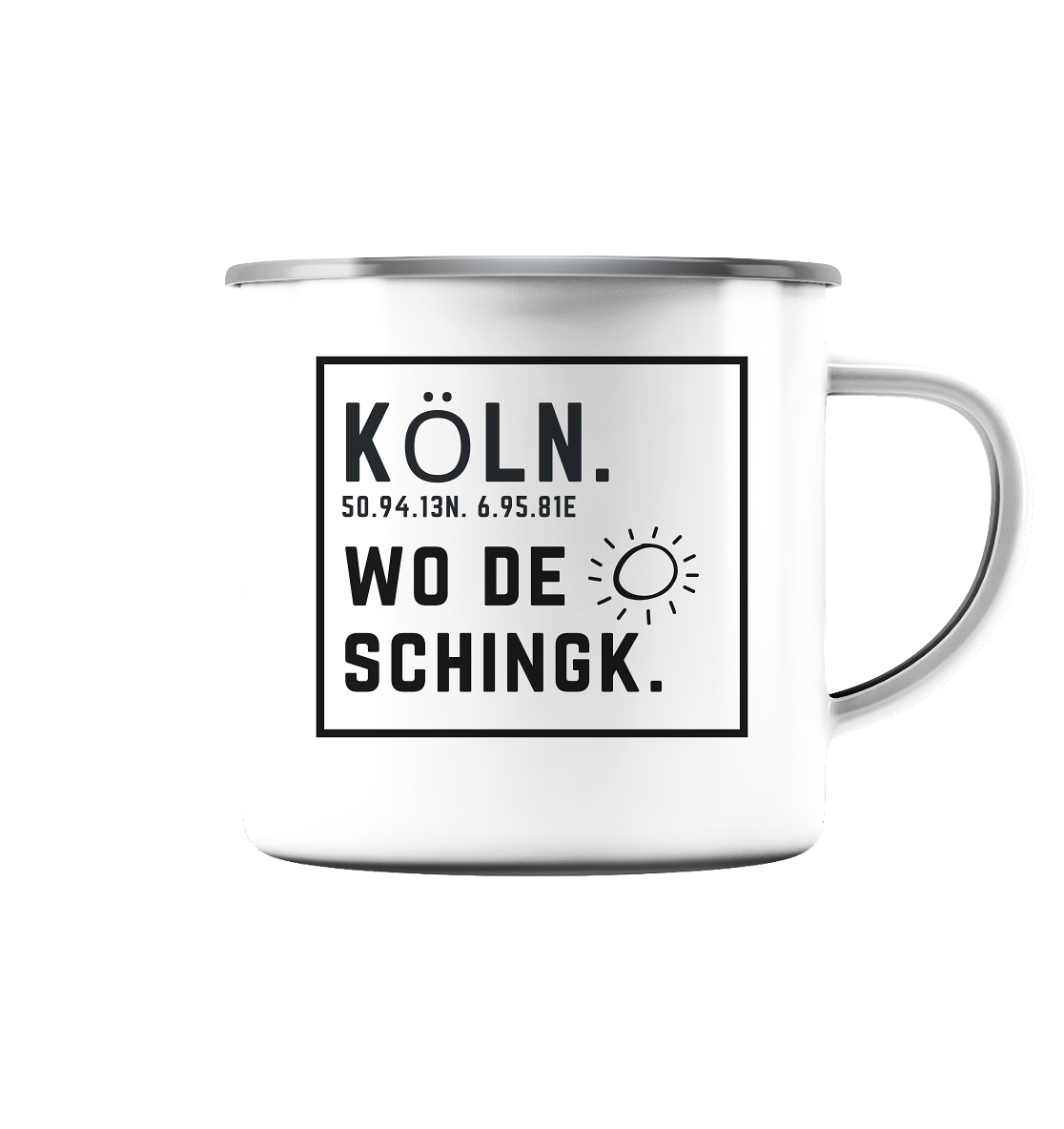 Wo de Sonn schingk - Köln Druck - Accessoires - Emaille Tasse (Silber)