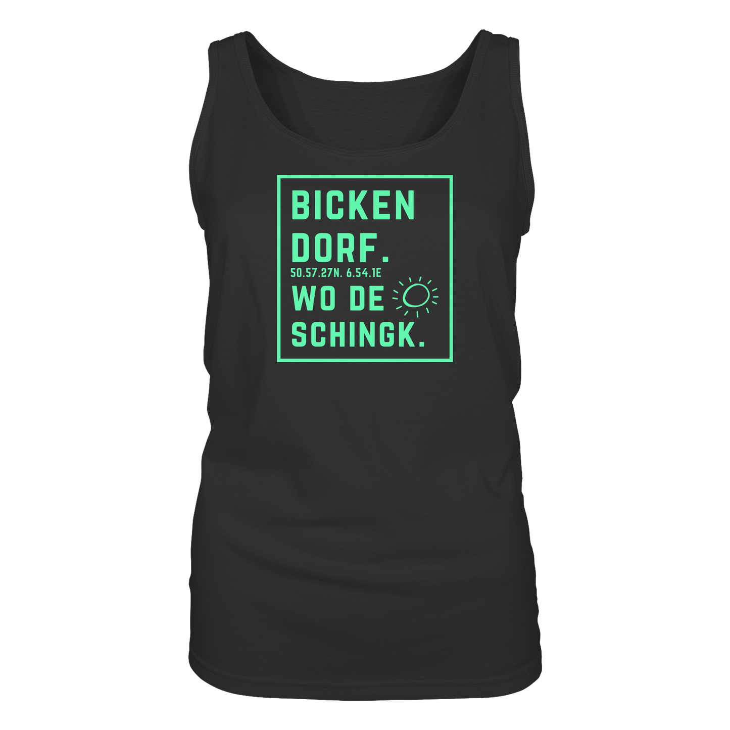Wo de Sonn schingk - Bickendorf Druck - Ladies Tank-Top
