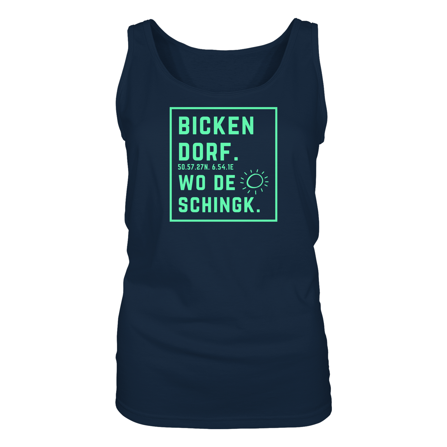 Wo de Sonn schingk - Bickendorf Druck - Ladies Tank-Top