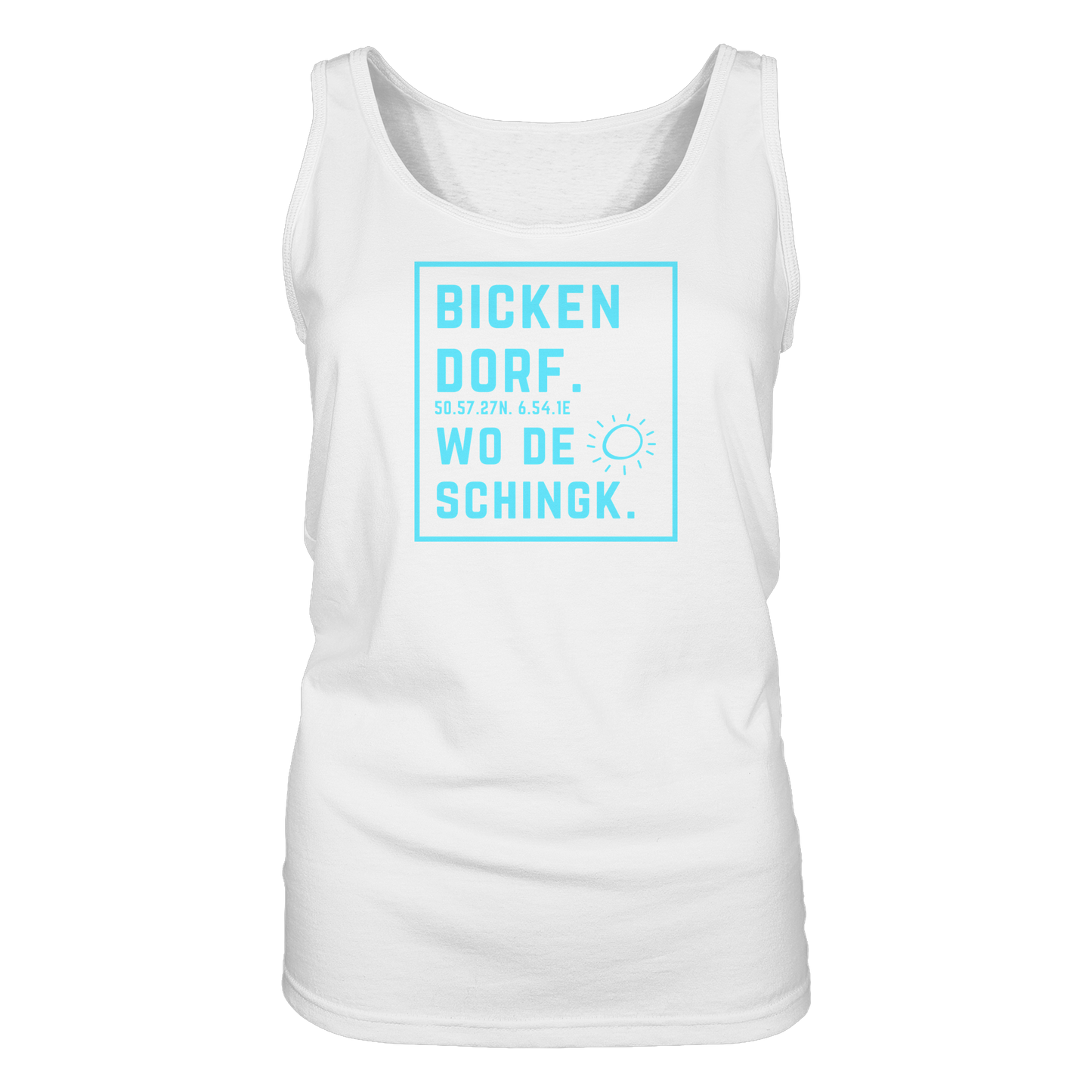 Wo de Sonn schingk - Bickendorf Druck - Ladies Tank-Top