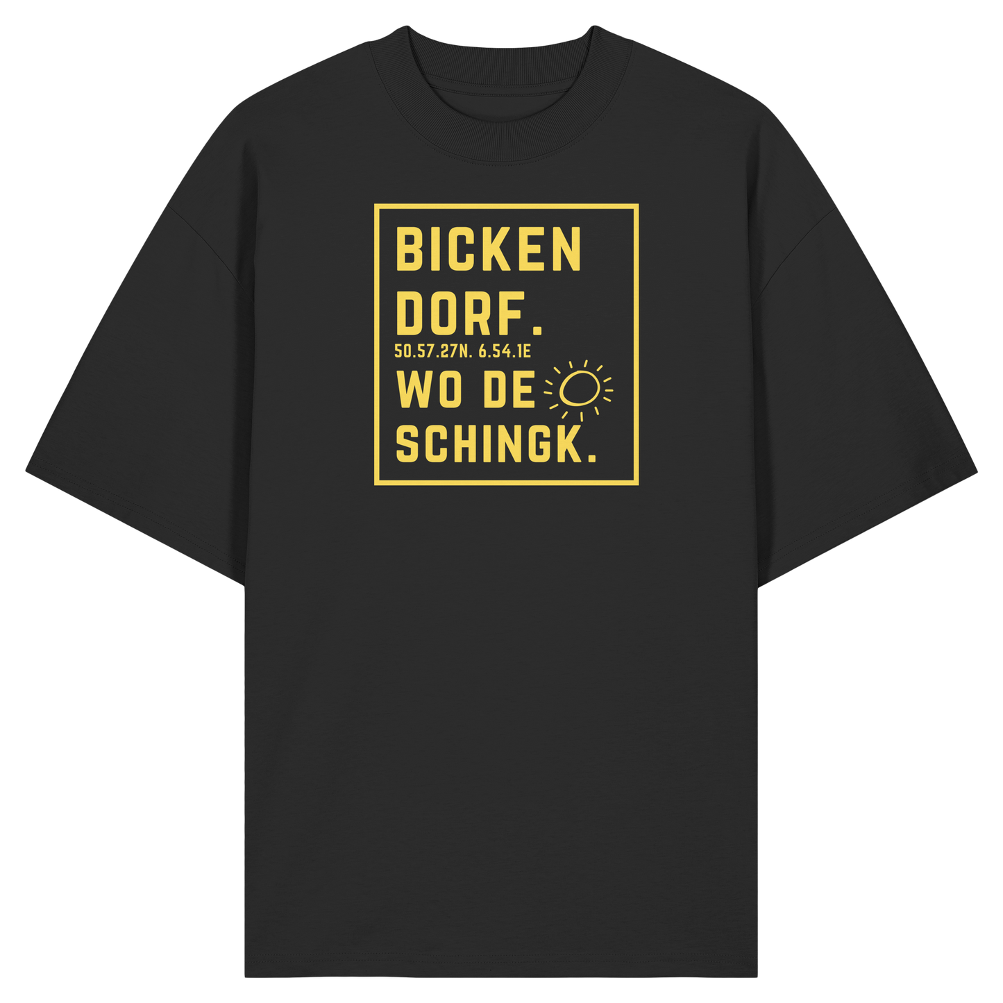 Wo de Sonn schingk - Bickendorf Druck - Organic Oversize Shirt