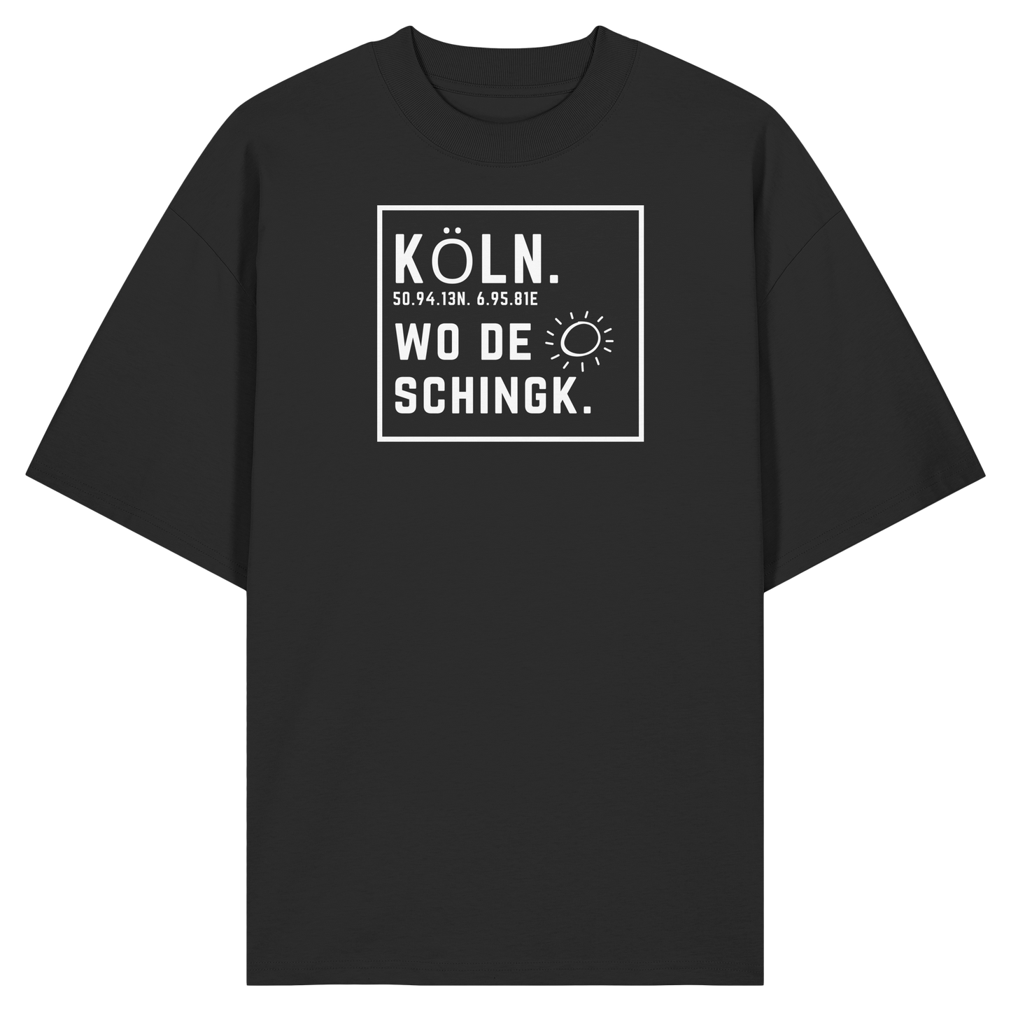 Wo de Sonn schingk - Köln Druck - Organic Oversize Shirt