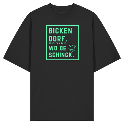 Wo de Sonn schingk - Bickendorf Druck - Organic Oversize Shirt
