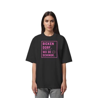 Wo de Sonn schingk - Bickendorf Druck  - Organic Oversize Shirt