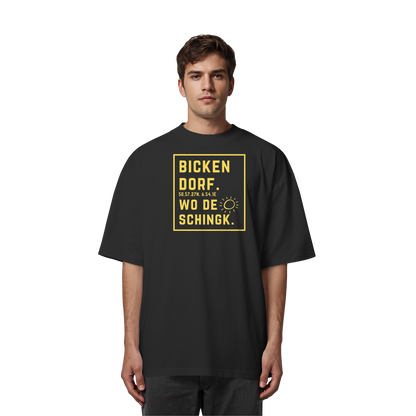 Wo de Sonn schingk - Bickendorf Druck - Organic Oversize Shirt