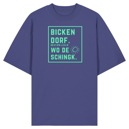 Wo de Sonn schingk - Bickendorf Druck - Organic Oversize Shirt