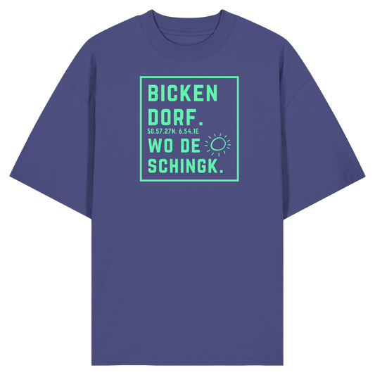 Wo de Sonn schingk - Bickendorf Druck - Organic Oversize Shirt