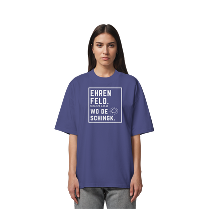 Wo de Sonn schingk - Ehrenfeld Druck - Organic Oversize Shirt