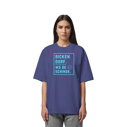 Wo de Sonn schingk - Bickendorf Druck - Organic Oversize Shirt