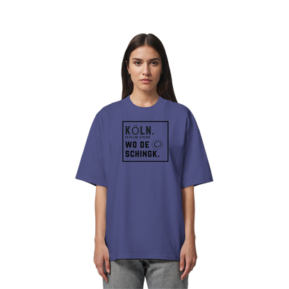 Wo de Sonn schingk - Köln Druck   - Organic Oversize Shirt