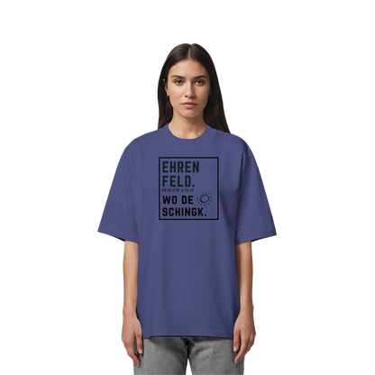 Wo de Sonn schingk - Ehrenfeld Druck  - Organic Oversize Shirt
